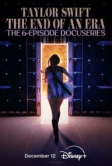 Тейлор Свифт: The Eras Tour - Конец Эры (2025)